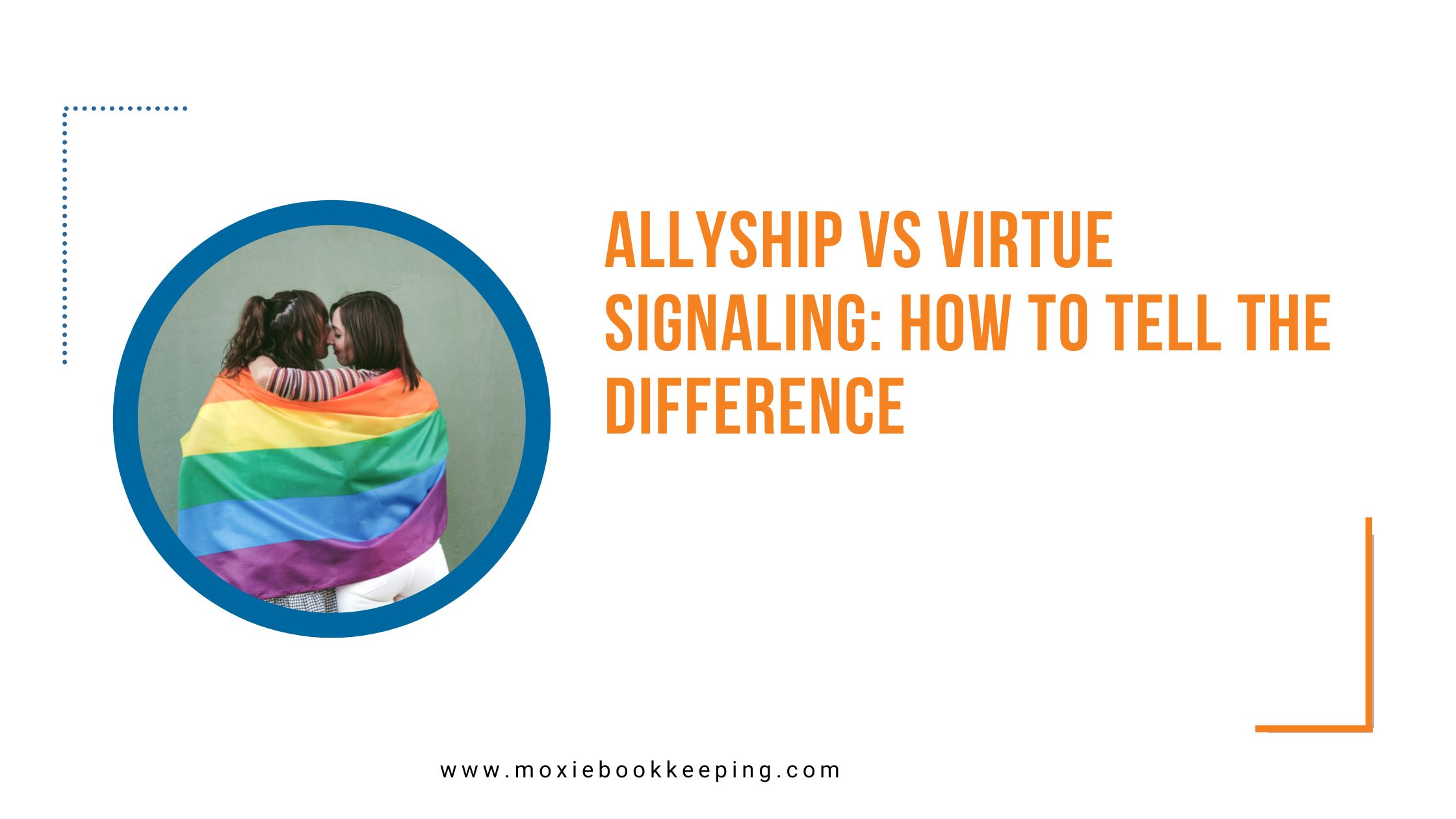 Allyship-vs-virtue-signaling-moxie-bookkeeping-and-coaching-for-creative-entrepreneurs